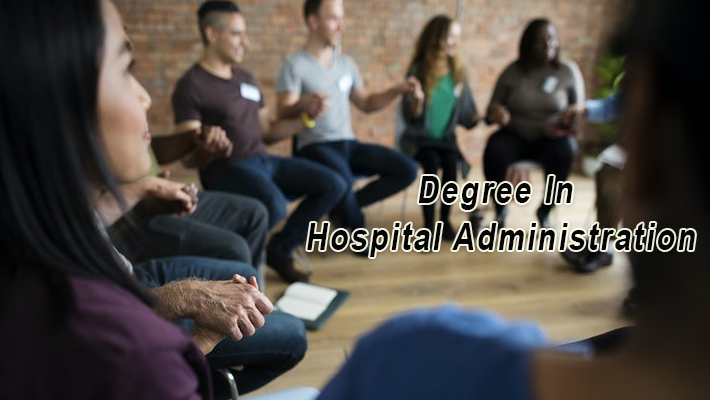 Degree in Hospital Administration Degree in Hospital Administration