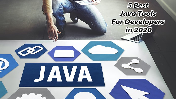 5 Best Java Tools for Developers in 2020