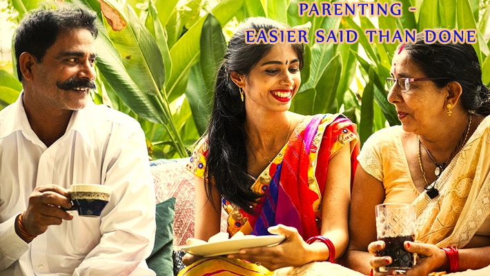 Parenting - Easier Said than Done Parenting - Easier Said than Done