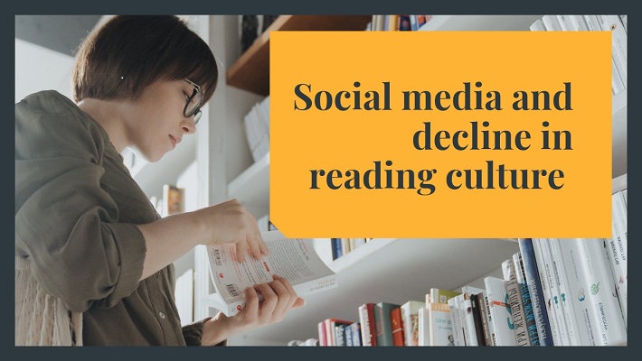 Social Media and Decline in Reading Culture